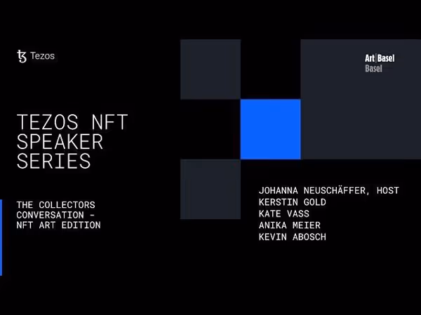 The Collectors Conversation - NFT Art Edition Tezos x Art Basel - Basel 2022 image 1
