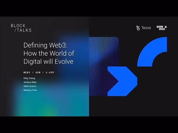 Defining Web3 How the World of Digital will Evolve Tezos x SXSW 2022 image 1
