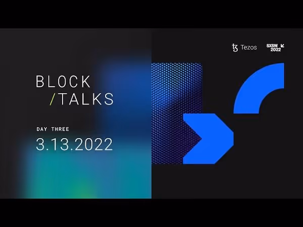 Tezos SXSW Sunday March 13 2022 image 1