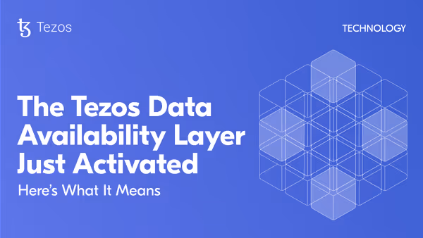 Tz Blog the Tezos Data Availability Layer Just Activated Here S What It Means